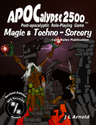 APOCalypse 2500™ Magic & Techno-Sorcery