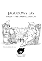 Walentynki krasnodziadków - przygoda do Jagodowego Lasu