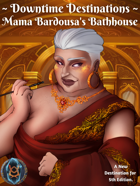 Downtime Destinations: Mama Bardousa's Bathhouse