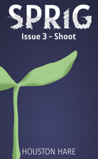 Sprig (Issue 3 - Shoot)