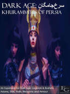 Dark Age: سرخجامگان Khurammites Of Persia