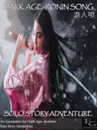 Dark Age: Ronin Song 浪人唄 - Solo Story Adventure