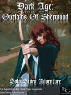 Dark Age: Outlaws Of Sherwood - Solo Story Adventure