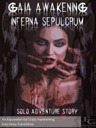 Gaia Awakening: Inferna Sepulcrum
