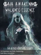 Gaia Awakening: Maligned Essence
