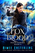 Fox Blood (Moon Marked Book 3)