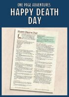 Happy Death Day - A One Page Adventure for 11th Level