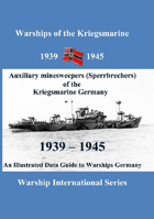 Auxiliary minesweepers (Sperrbrechers) of the Kriegsmarine Germany 1939 – 1945