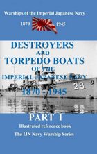 Destroyers And Torpedo Boats Of The Imperial Japanese Navy 1870–1945 Part1