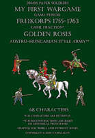 Golden Roses. Austro-Hungarian style army 1755-1763.
