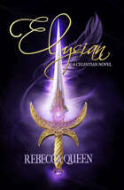 Elysian: A Celestian Novel