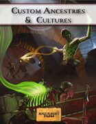 Custom Ancestries & Cultures