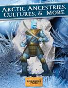Arctic Ancestries, Cultures, & More