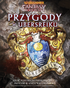 WFRP 4 - Przygody w Ubersreiku
