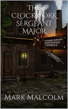 The Clockwork Sergeant Major