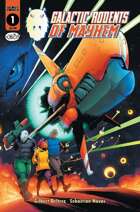 Galactic Rodents of Mayhem #1