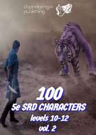 100 Dungeons and Dragons 5e SRD CHARACTERS level 10 12 vol2