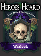 The Decks of the Heroes Hoard: Warlock