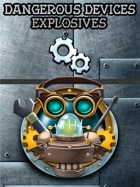 Deck of Dangerous Devices – Explosives