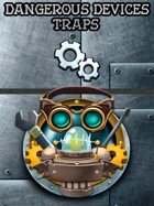 Deck of Dangerous Devices – Traps