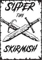 Super Tiny Skirmish