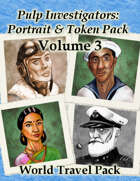 Pulp Investigators: Portrait and Token Pack Volume 3 - World Travel Pack