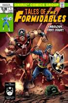 TALES OF THE FORMIDABLES #1