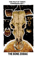 THE PULP OF TAROT: EXPANSION SET I "THE BONE ZODIAC"