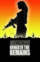 Beneath the Remains