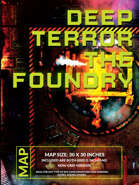 Deep Terror - The Foundry