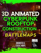 Animated Cyberpunk Construction Rooftop Battlemap