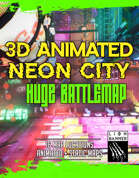 Animated Cyberpunk Neon City - Huge Bundle Battlemap