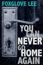 You Can Never Go Home Again
