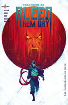 Bleed Them Dry #6