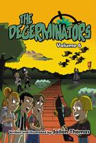 The Degerminators: Volume 5