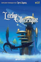 Lore & Legacy : L'écho éthérique n°07