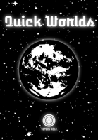 Quick Worlds