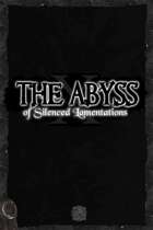 The Abyss of Silenced Lamentations