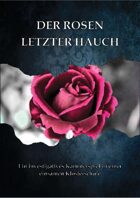 Der Rosen letzter Hauch