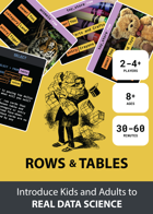 Rows and Tables - Introduce Kids and Adults to REAL DATA SCIENCE