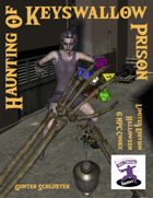 NPC Codex: Haunting of Keyswallow Prison (6 Halloween NPCs)