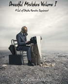 Dreadful Mistakes Volume I
