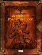 Darkwood: An Alliance Forged in Blood
