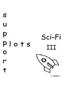 Support Plots Sci-Fi III