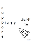Support Plots Sci-Fi IV