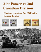 Custom Panzer Leader counters for 21st Panzer & Canadian 2nd Infantry Division