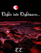 Nights into Nightmares...