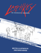 LatchKey - The Overseer's Handbook