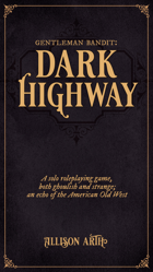 Gentleman Bandit: Dark Highway