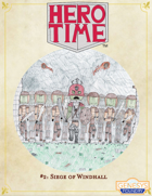 HERO TIME #2: Siege of Windhall